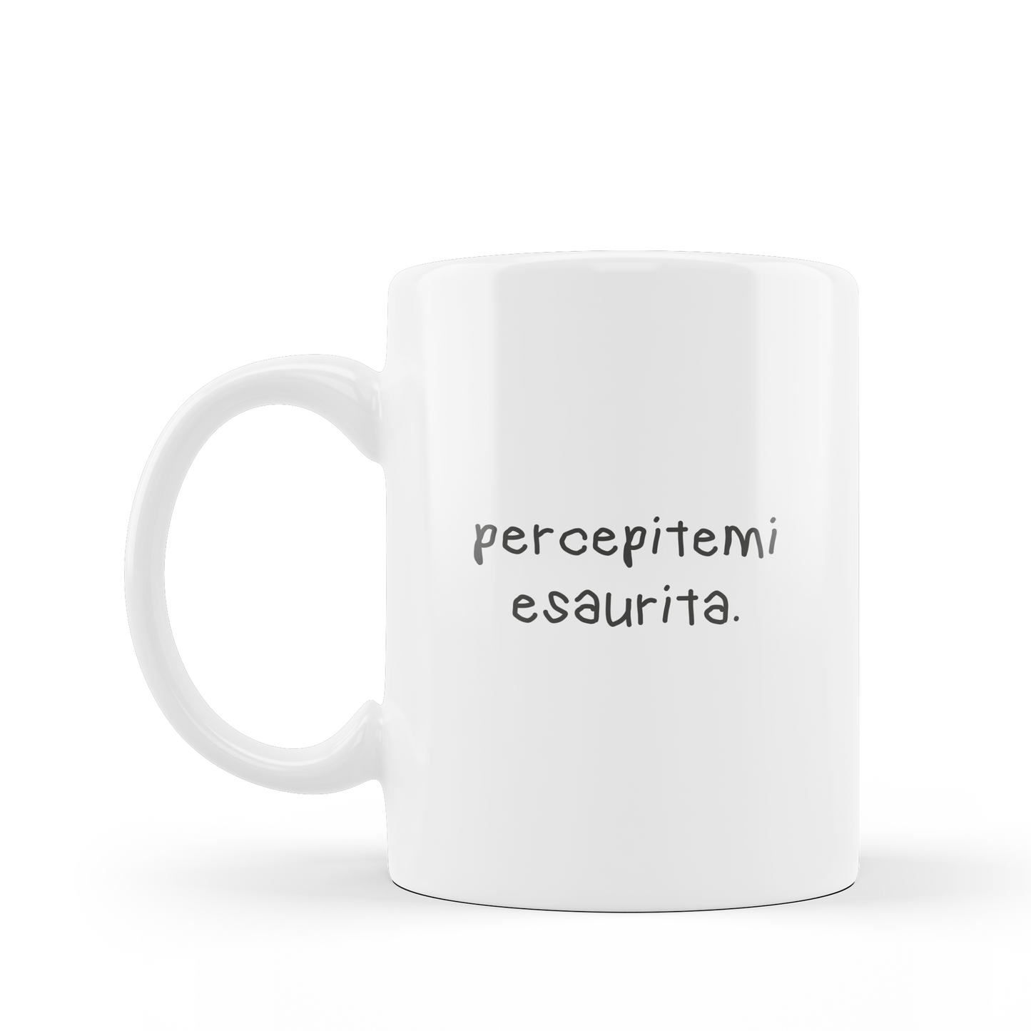 Tazza "Percepitemi esaurita"