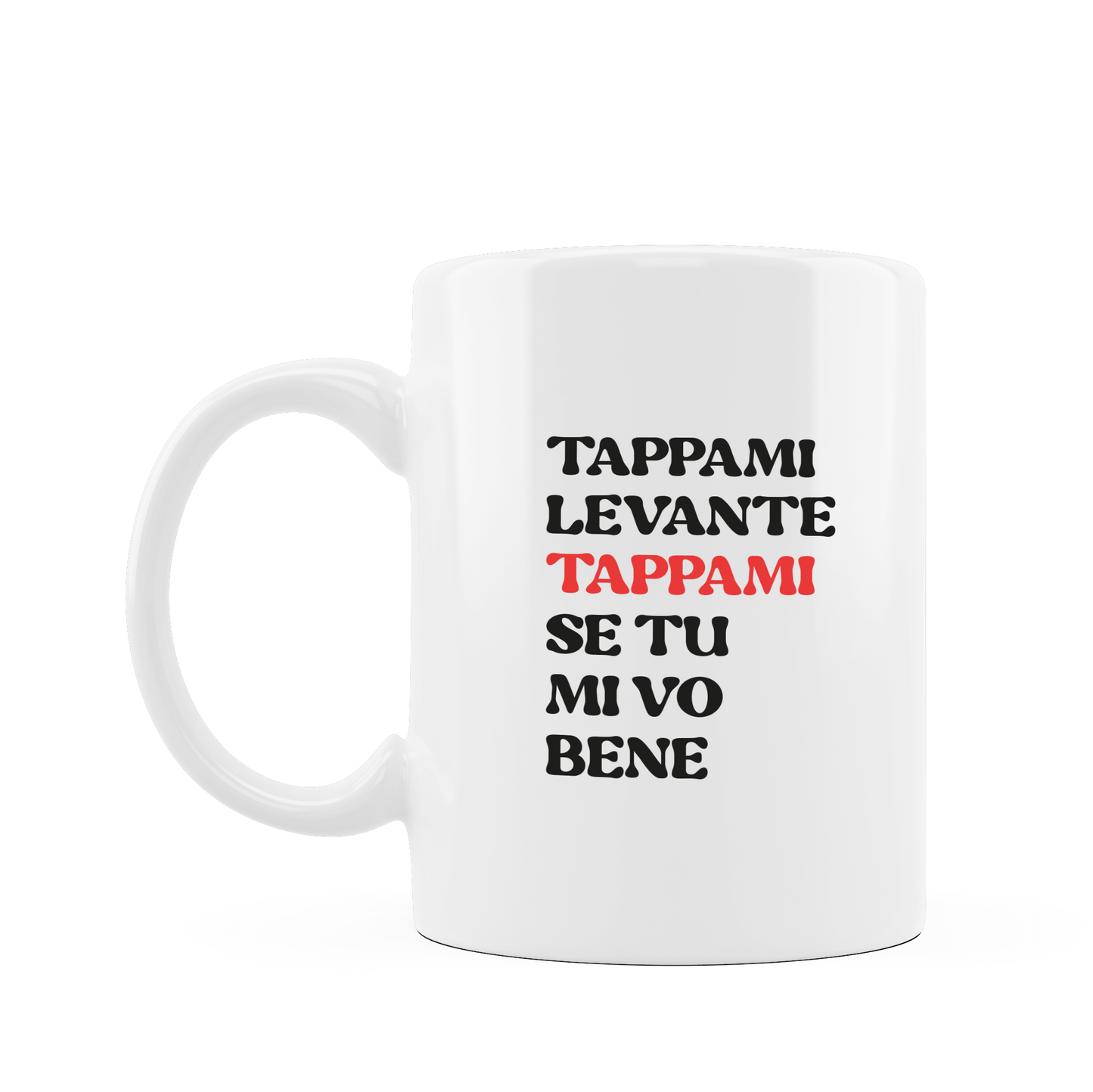 Tazza "Tappami Levante"