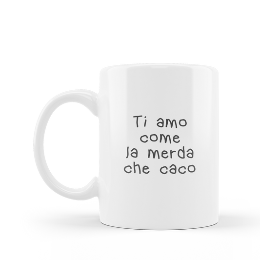 Tazza "Ti amo come"