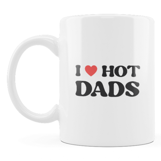 Tazza "I Love Hot Dads"