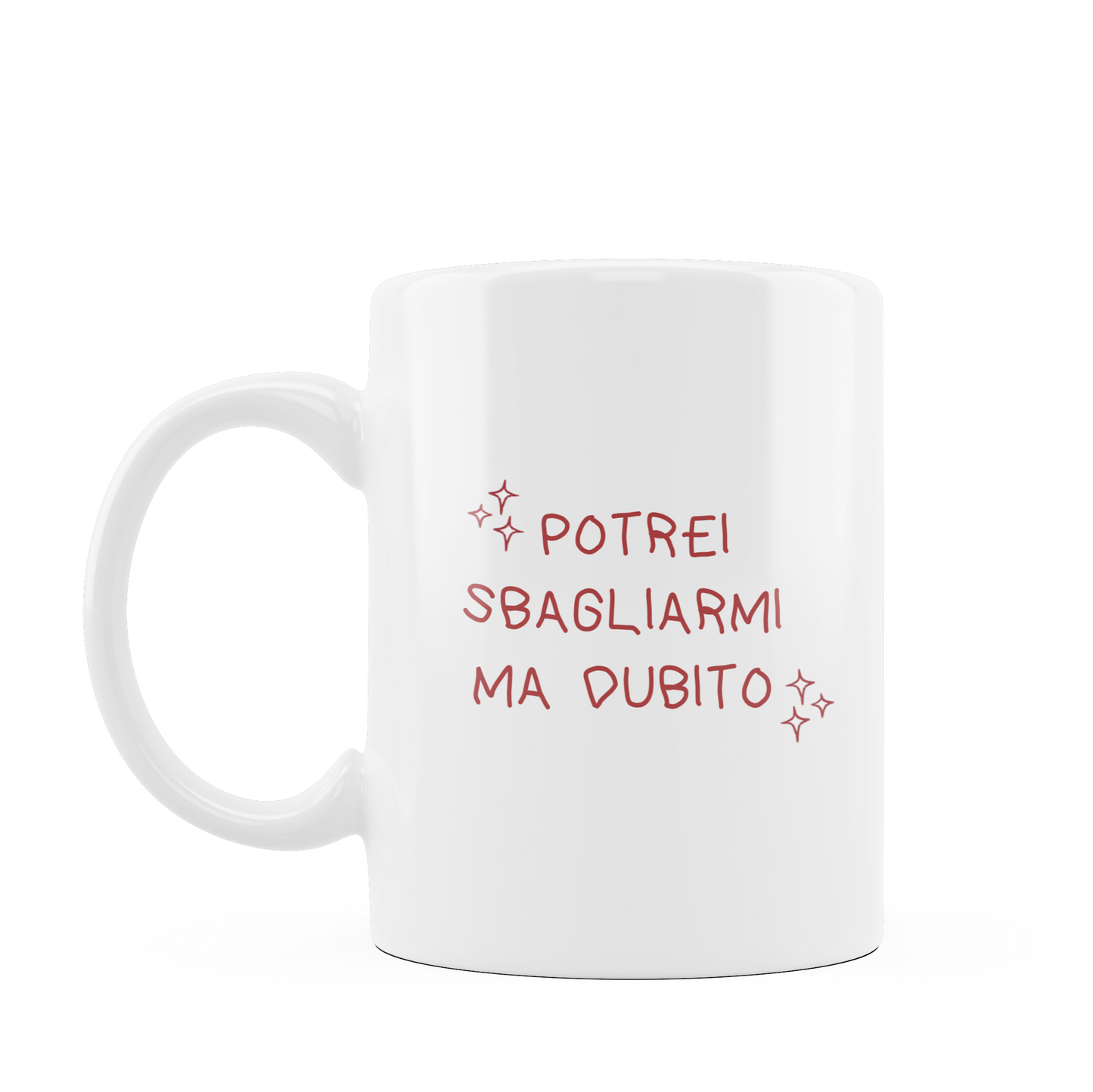Tazza "Potrei Sbagliarmi"