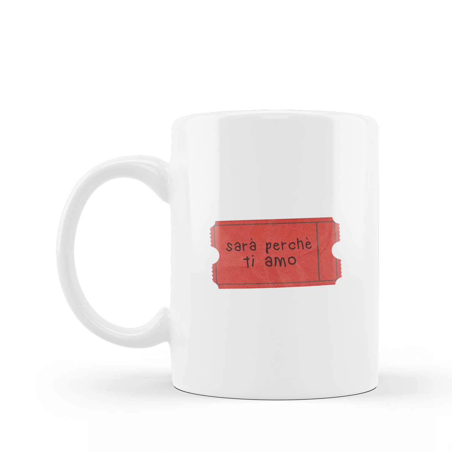 Tazza "Sarà perchè ti amo" <3