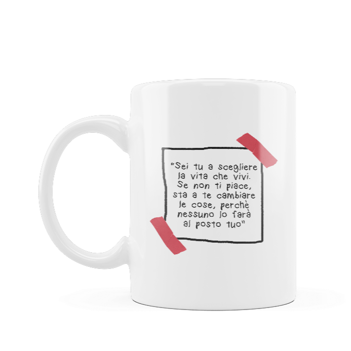 Tazza "Scegli la tua vita"