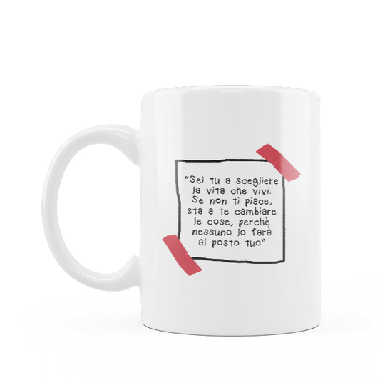 Tazza "Scegli la tua vita"