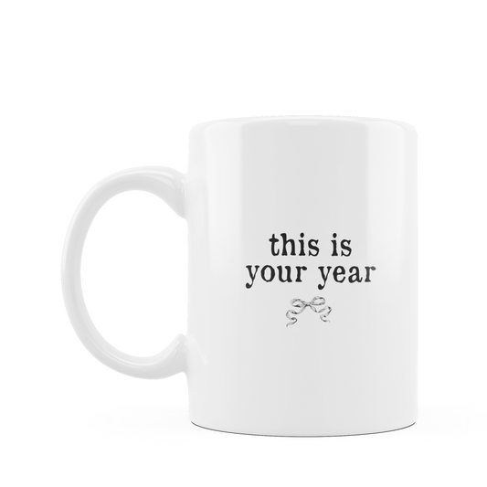 Tazza "This is Your Year"